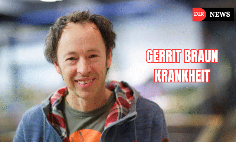 Gerrit Braun Krankheit – Fakten, Gerüchte und die Wahrheit hinter den Spekulationen gerrit braun krankheit